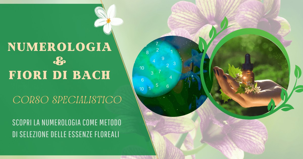 Corso Online "Numerologia & Fiori di Bach"